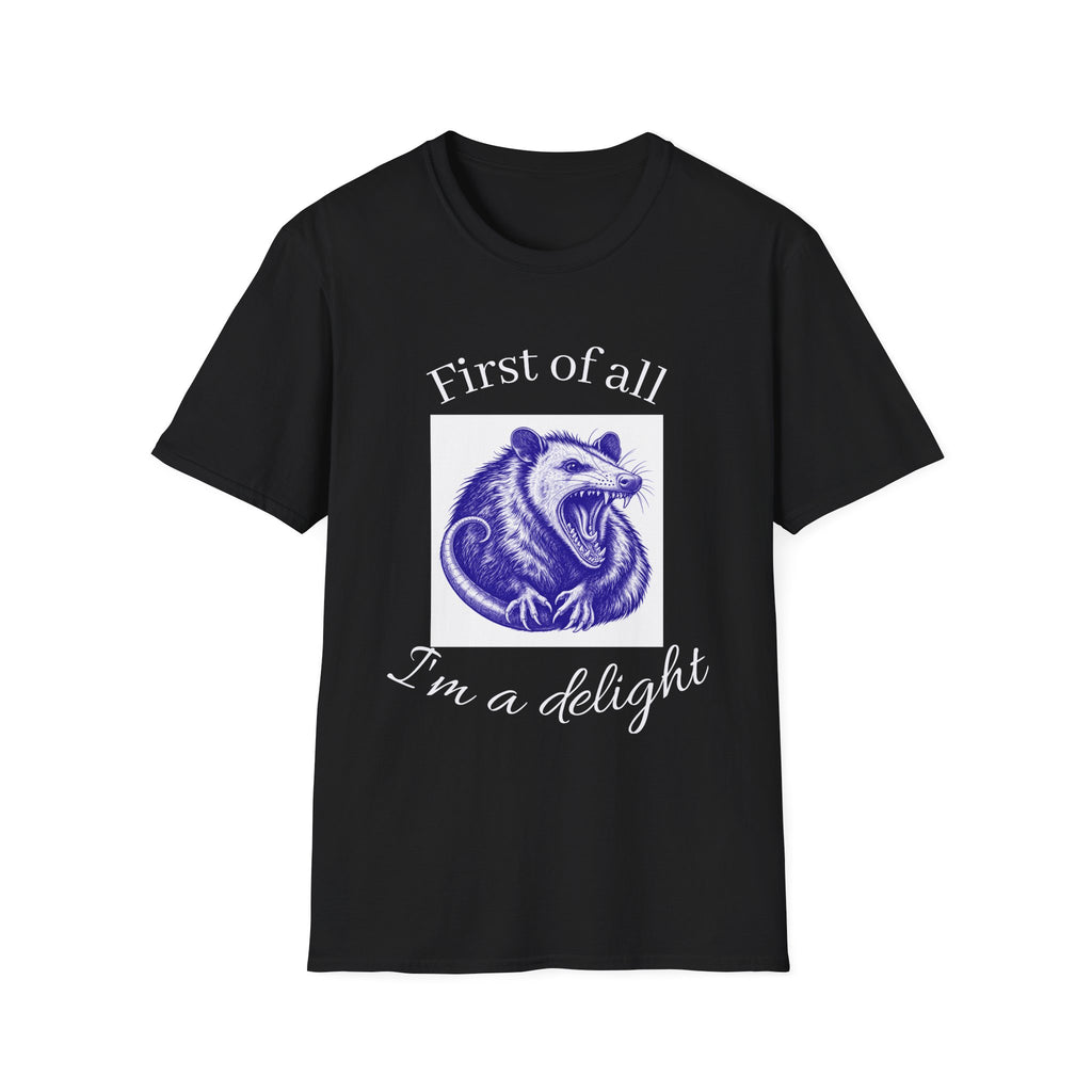 T-Shirt — “First of All, I’m a Delight” Possum Graphic Tee