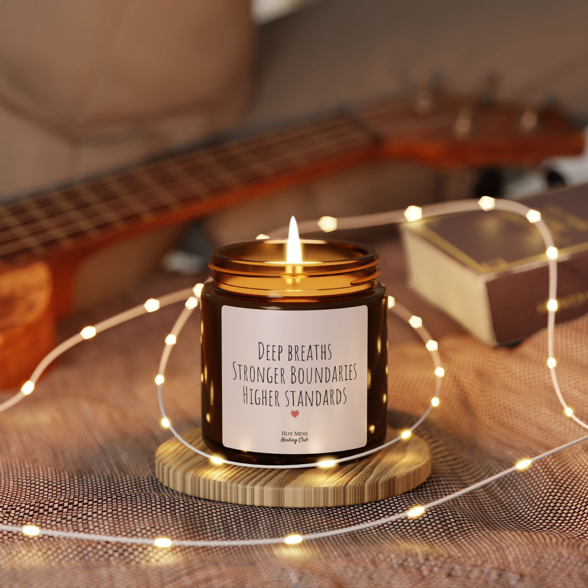 Scented Soy Candle — "Deep Breaths, Stronger Boundaries, Higher Standards" (Amber Jar)
