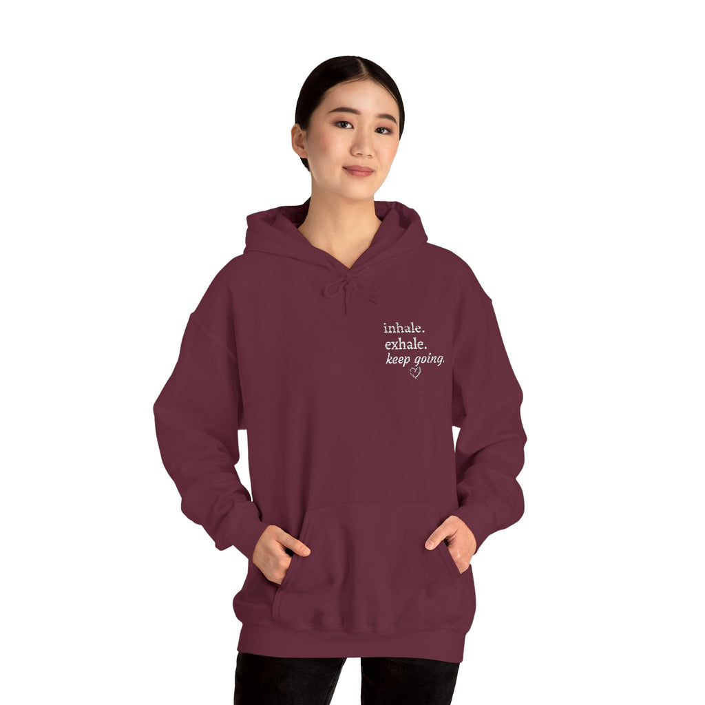Hoodie — Small Chest Script Graphic "inhale. exhale. keep going." | Minimal Streetwear