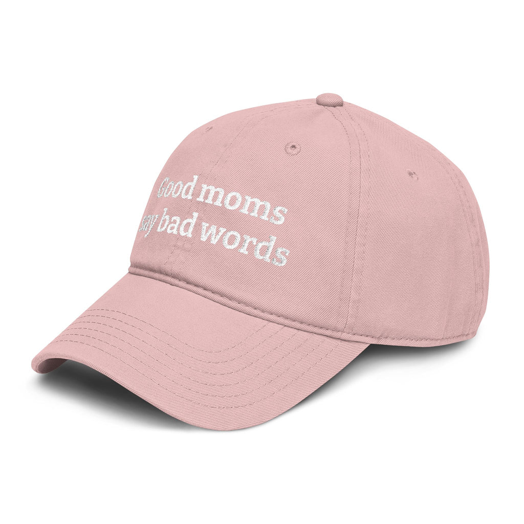 Washed Baseball Cap — “Good moms say bad words” Embroidered Mom Hat (Hot Mess Healing Club Back)