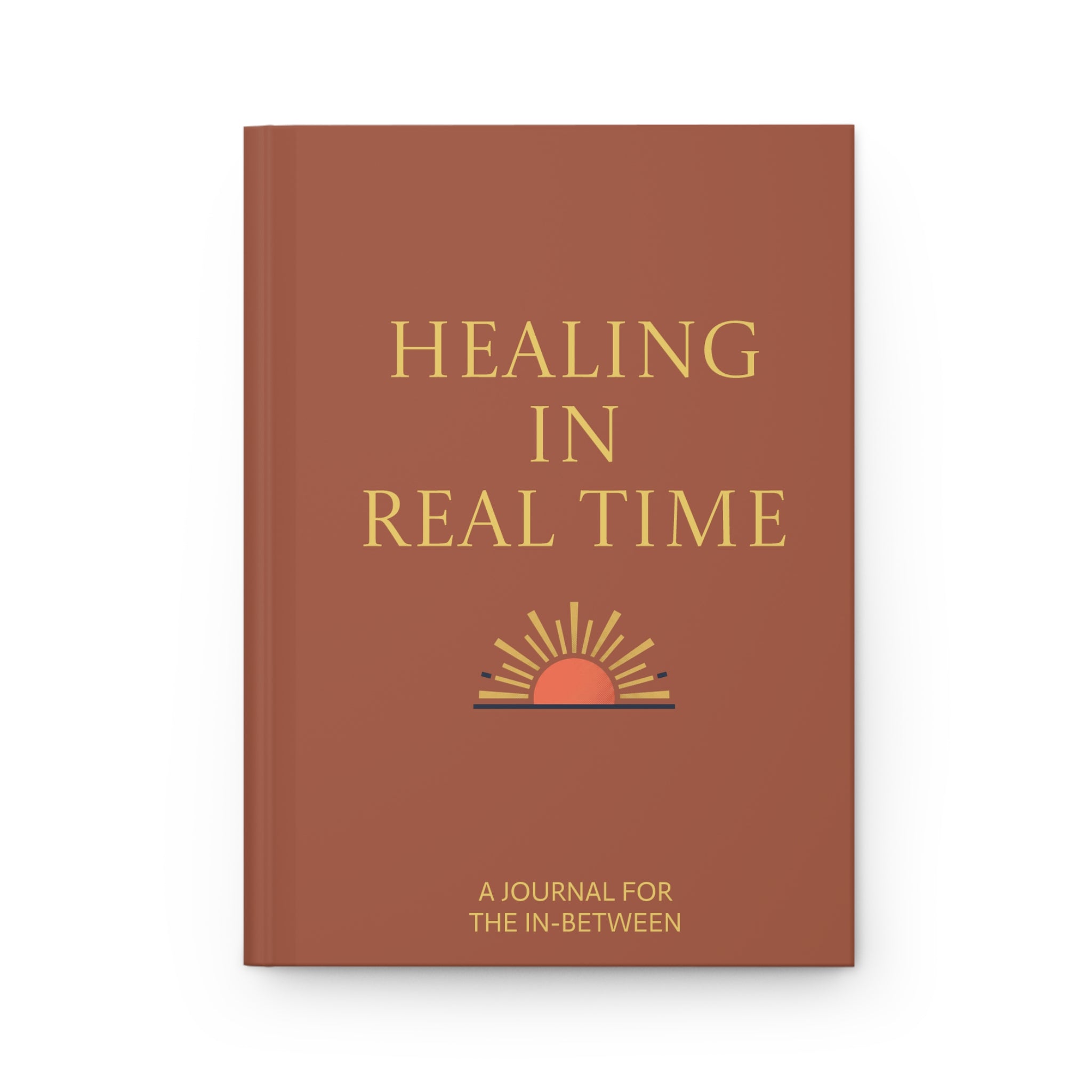 Healing in Real Time Hardcover Journal — 'Hot Mess Healing Club' Self-Care Notebook