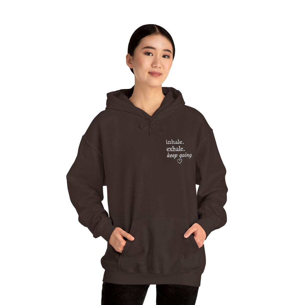 Hoodie — Small Chest Script Graphic "inhale. exhale. keep going." | Minimal Streetwear