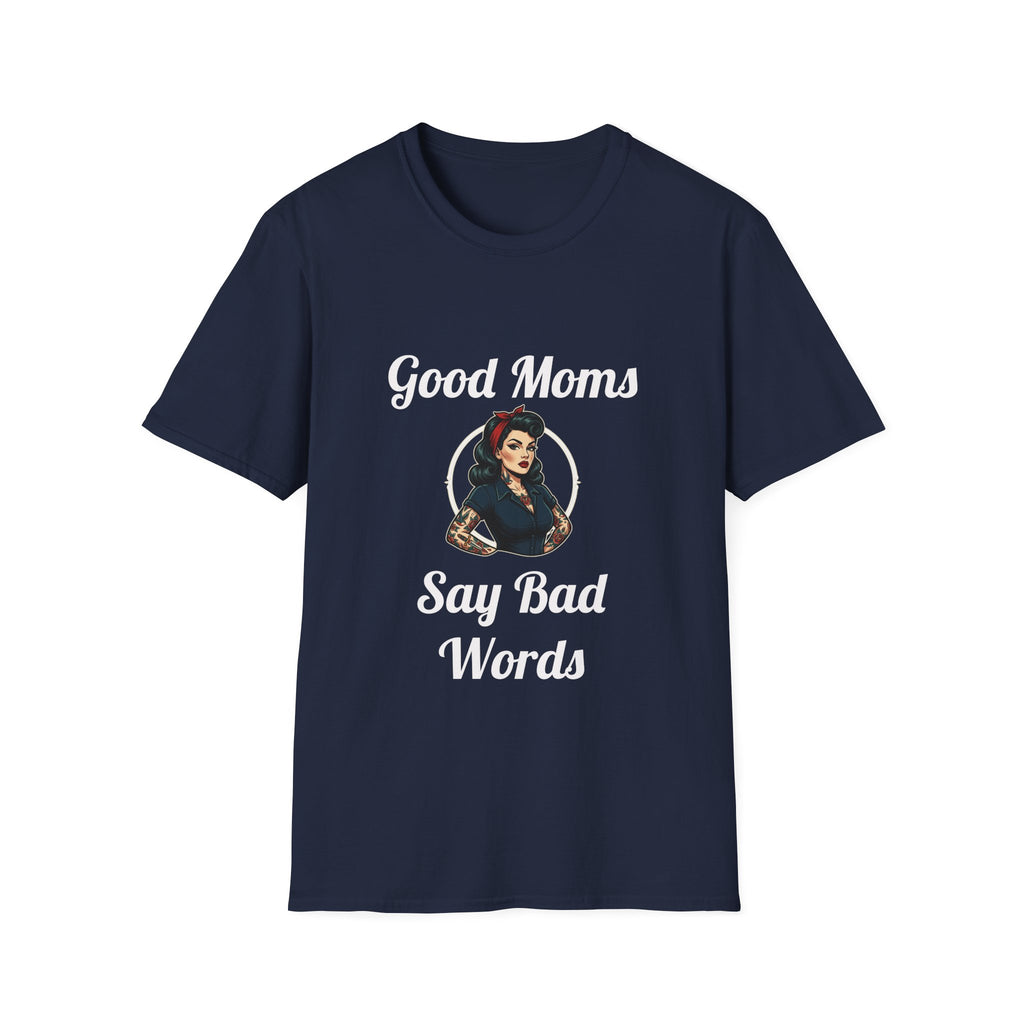 Good Moms Say Bad Words T-Shirt — Funny Retro Pinup Mom Tee