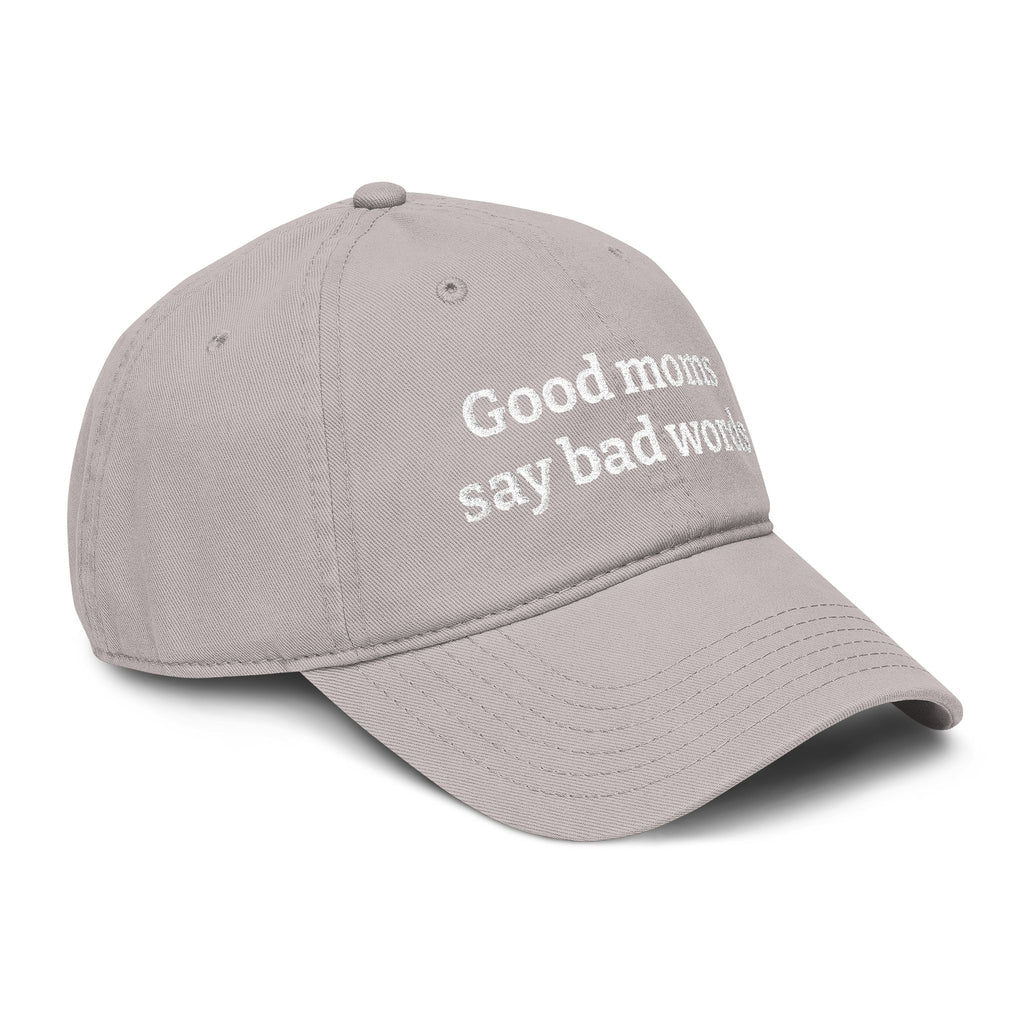 Washed Baseball Cap — “Good moms say bad words” Embroidered Mom Hat (Hot Mess Healing Club Back)