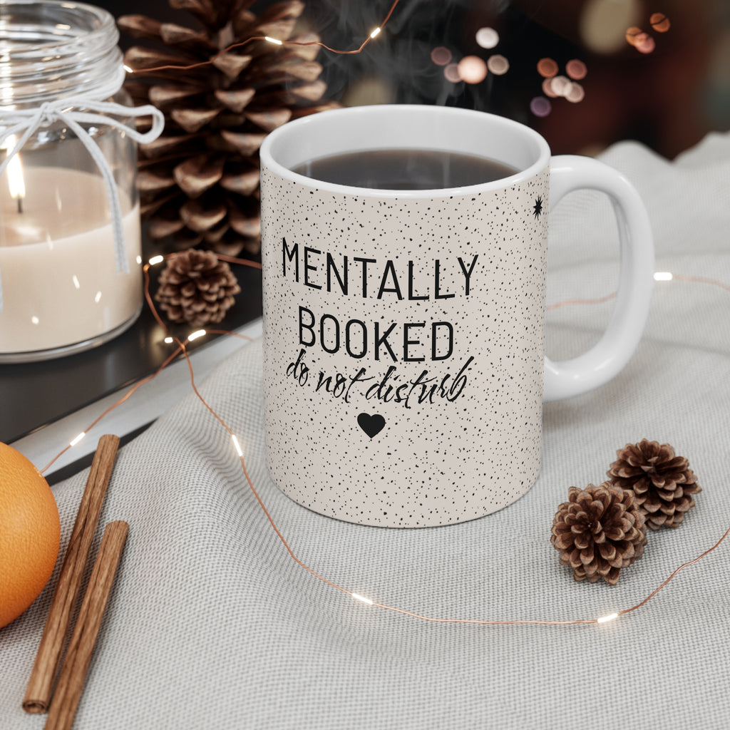 Mentally Booked 11oz Coffee Mug — Book Lover Gift, Do Not Disturb Reading Mug