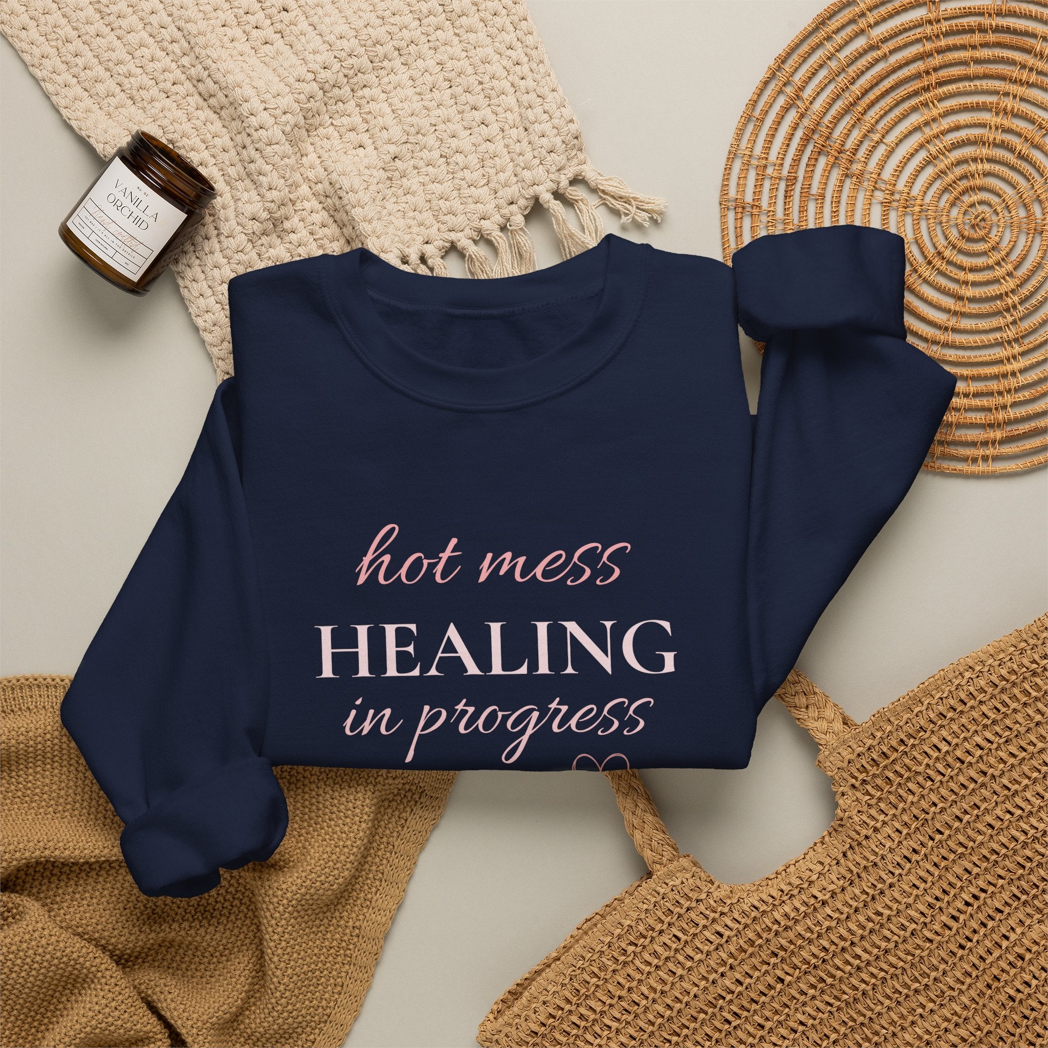 Crewneck Sweatshirt - "Hot Mess, Healing In Progress" Inspirational Pullover