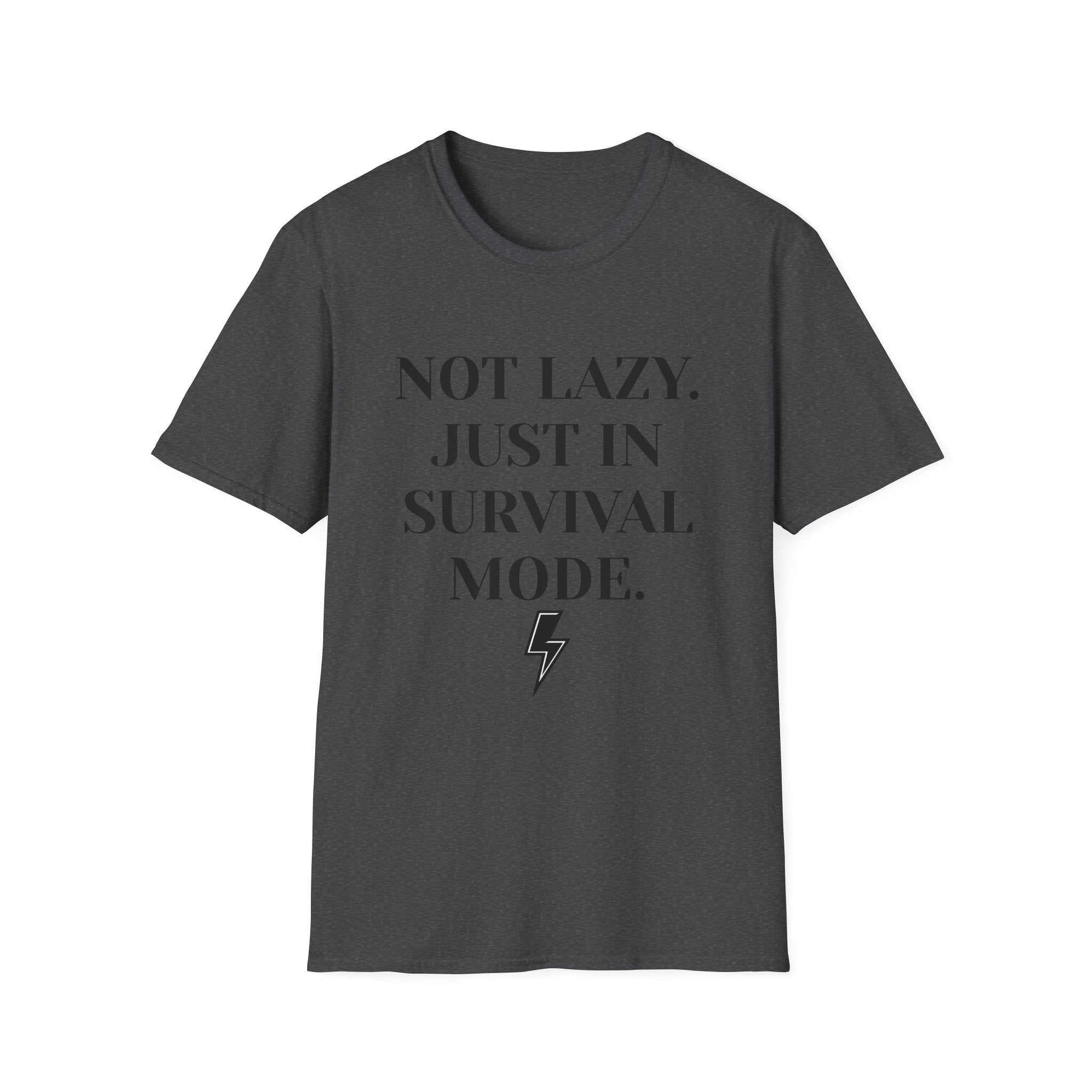 Survival Mode T-Shirt — "Not Lazy. Just In Survival Mode." Relaxed Graphic Tee