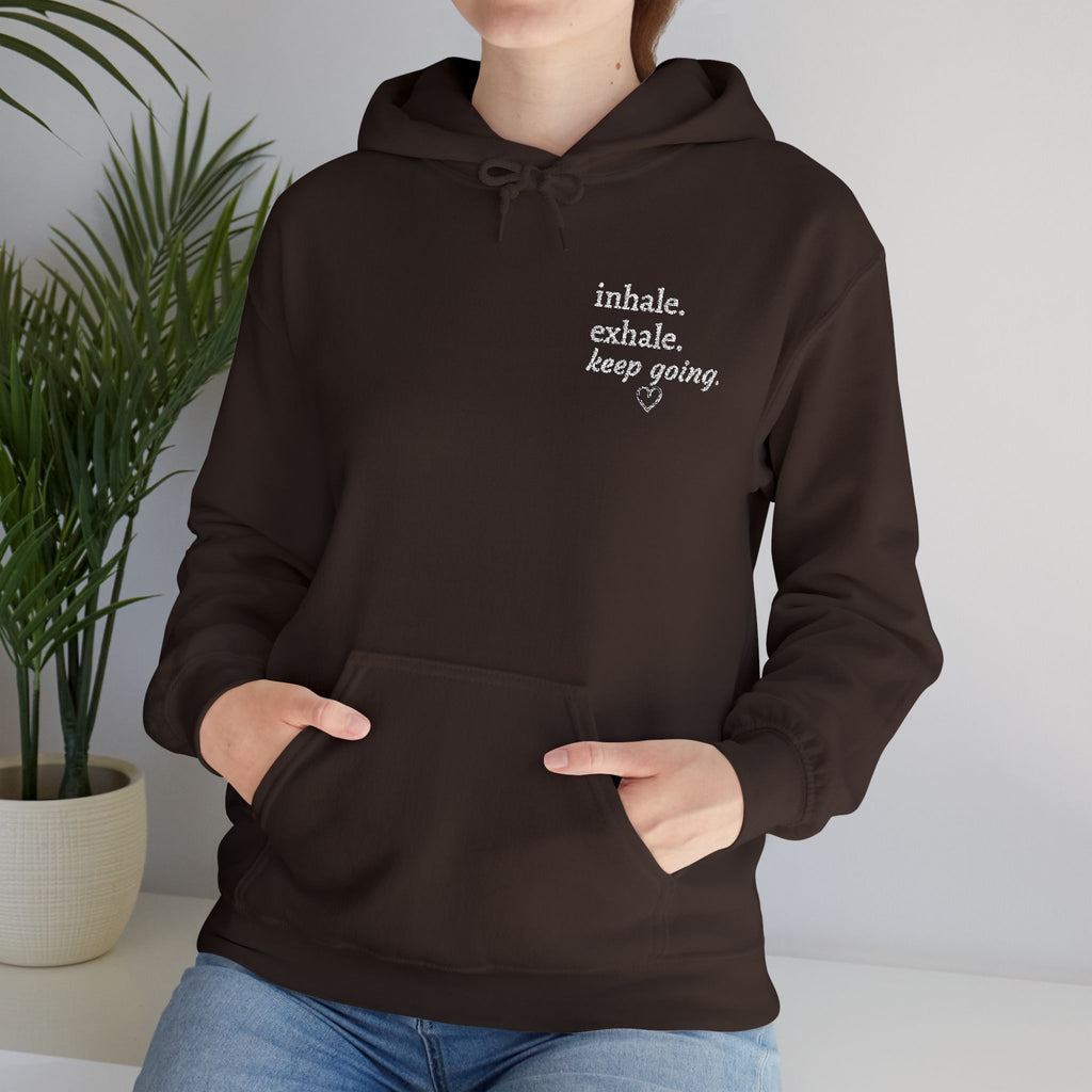 Hoodie — Small Chest Script Graphic "inhale. exhale. keep going." | Minimal Streetwear