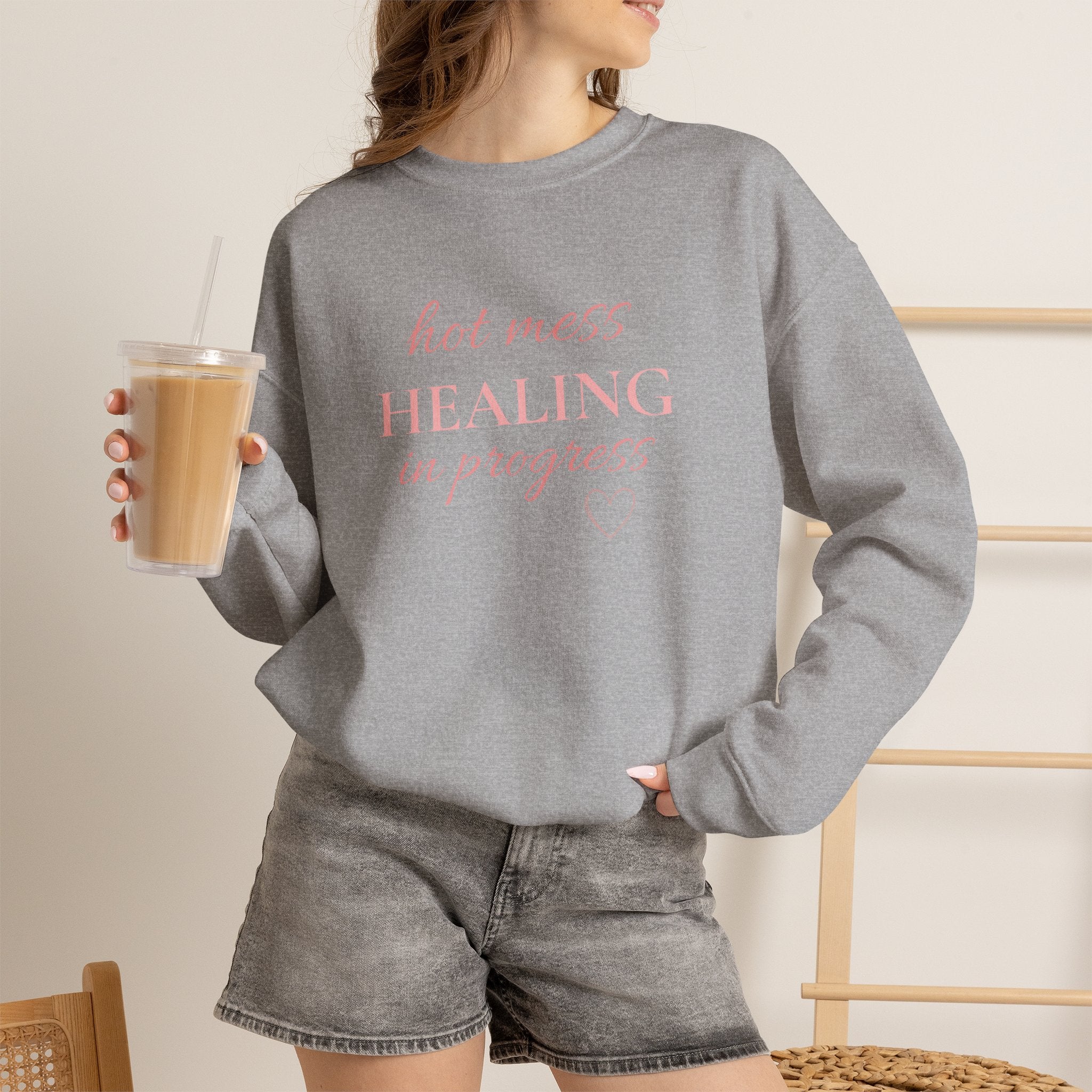 Crewneck Sweatshirt - "Hot Mess, Healing In Progress" Inspirational Pullover