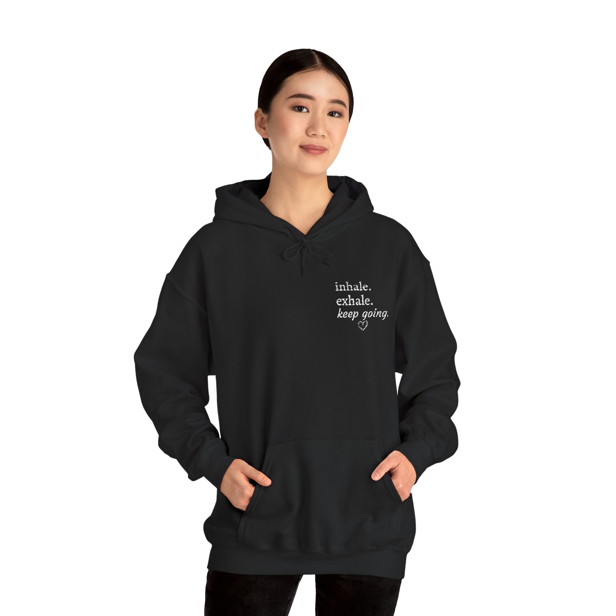 Hoodie — Small Chest Script Graphic "inhale. exhale. keep going." | Minimal Streetwear