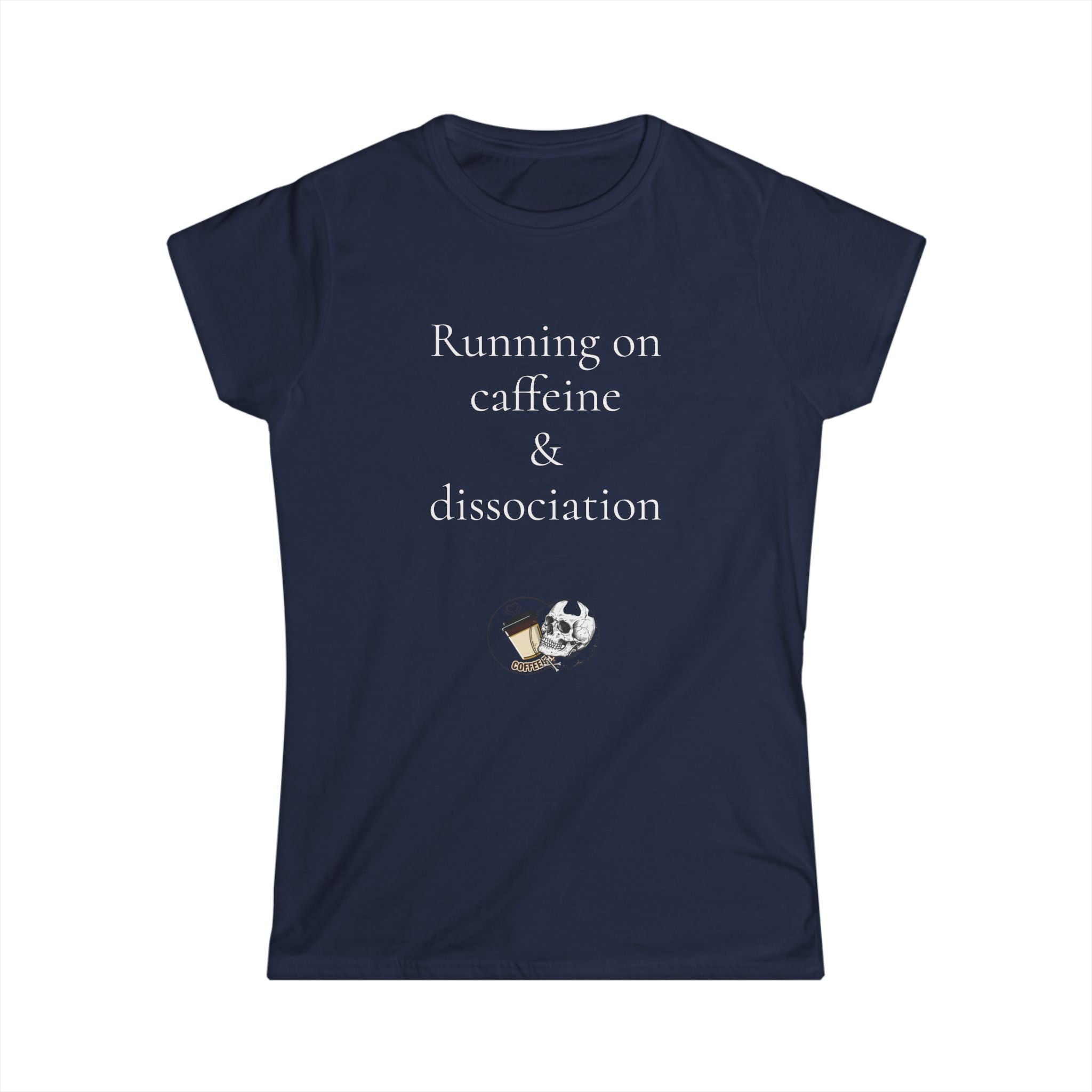 Running on Caffeine & Dissociation Tee — Funny Aesthetic Coffee Shirt for Women